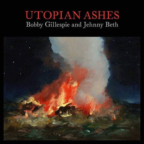 Bobby Gillespie & Jehnny Beth - Utopia Ashes [LP]