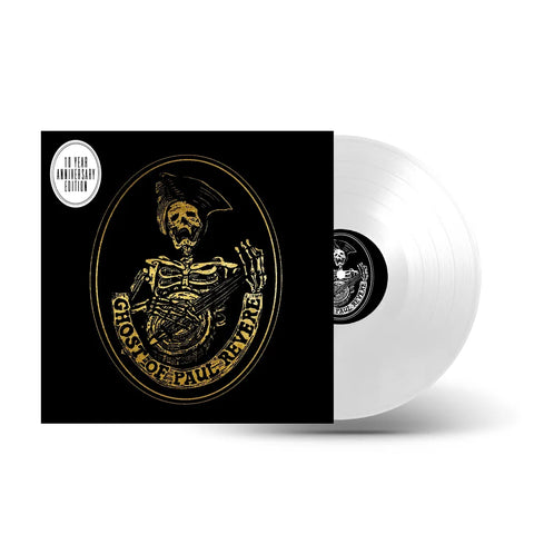The Ghost of Paul Revere - Believe (10 Year Anniversary Edition) [White LP]