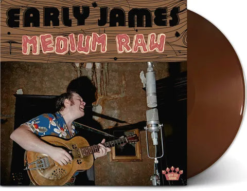 Early James - Medium Raw (Vinyl LP)