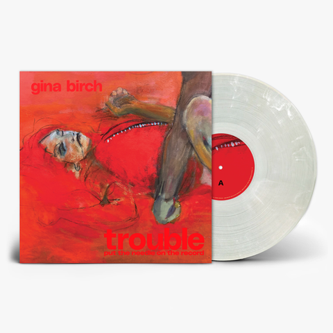 Gina Birch - Trouble [Indie Exclusive Brush Stroke Indie Vinyl]