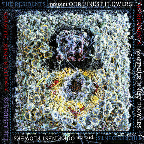The Residents - Our Finest Flowers [RSD]