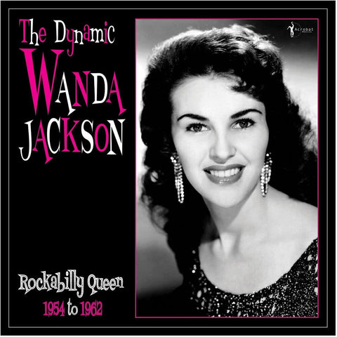 Wanda Jackson - Dynamic Wanda Jackson: Rockabilly Queen 1954-1962 [LP]
