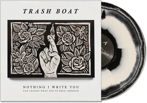 Trash Boat - Nothing I Write You Can Change What You've Been [LP]