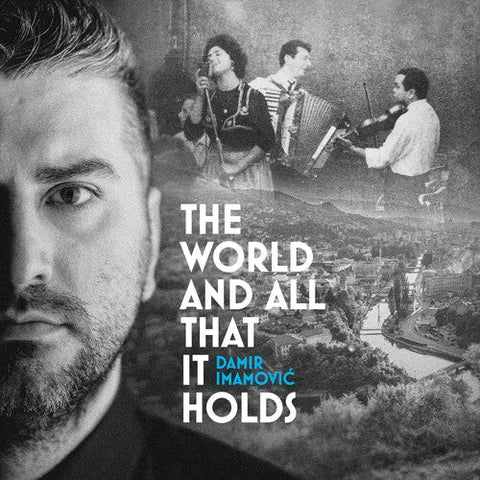 Damir Imamovic - The World & All That It Holds (Vinyl LP)