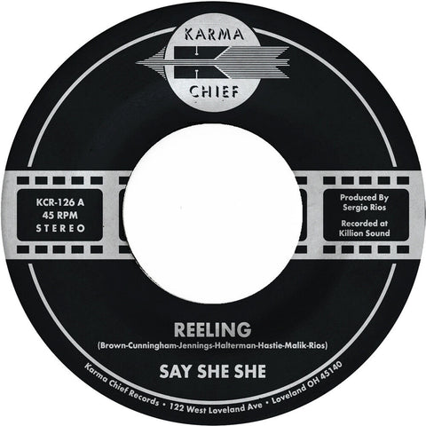 Say She She - Reeling / Don't You Dare Stop [7" Vinyl]