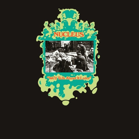 Nucleus - We'll Talk About It Later [LP]