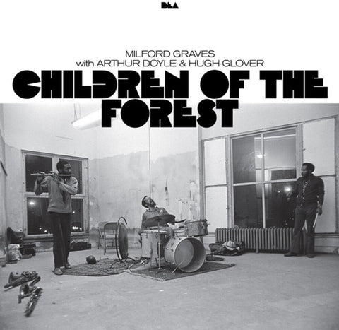 Milford Graves  / Doyle,Arthur / Glover,Hugh - Children Of The Forest [LP]
