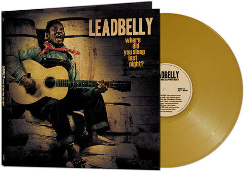 Leadbelly - Where Did You Sleep Last Night? - Gold (Vinyl LP)