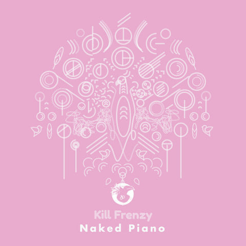 Kill Frenzy - Naked Piano [12" Vinyl]
