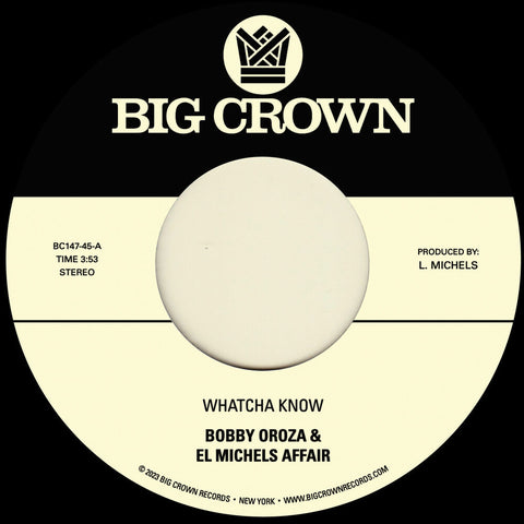 Bobby Oroza  & El Michels Affair - Whatcha Know B/W Losing It [7" Vinyl]