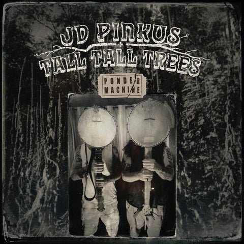 Jd Pinkus  & Tall Tall Trees - Ponder Machine [Clear Vinyl]