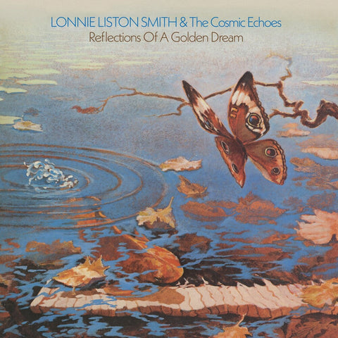 Lonnie Smith  Liston & The Cosmic Echoes - Reflections Of A Golden Dream (Uk) [LP]