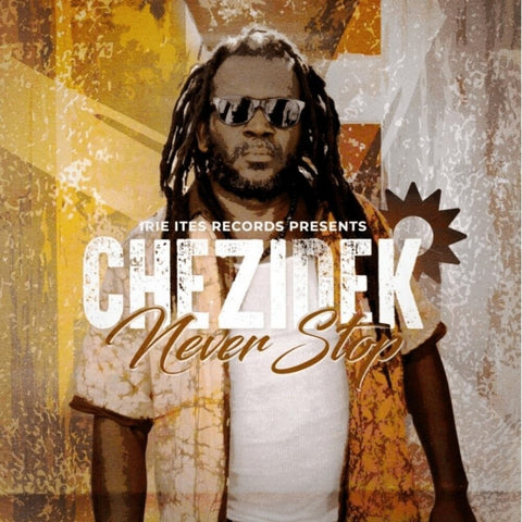 Chezidek - Never Stop (Uk) [LP]
