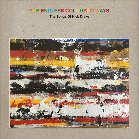 Various Artists - The Endless Coloured Ways: The Songs of Nick Drake [Grey 2LP+7in]