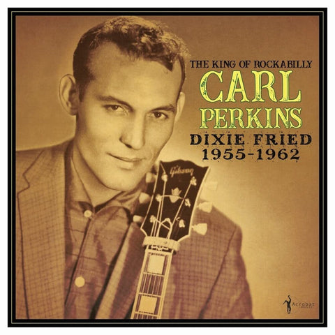 Carl Perkins - Dixie Fried: 1955-62 [LP]