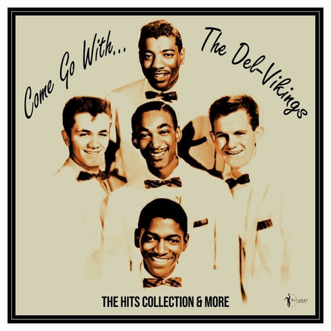 Del Vikings - Come Go With The Vikings: 1956-61 [LP]