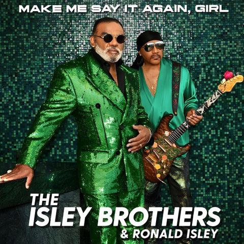 The Isley Brothers - Make Me Say It Again, Girl [LP]