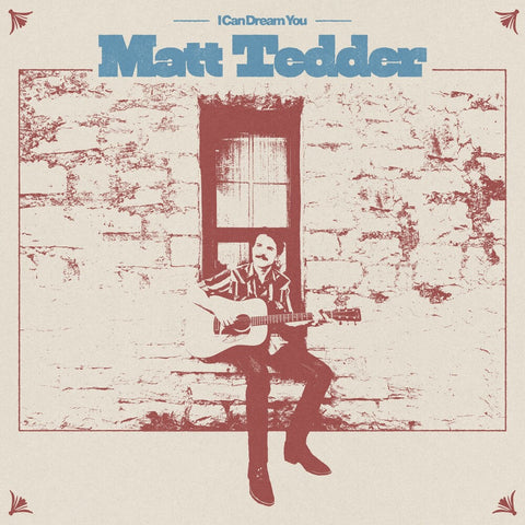 Matt Tedder - I Can Dream You [LP]