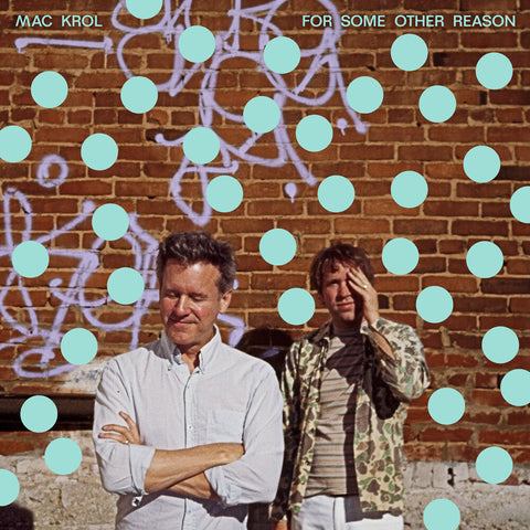 Mac Krol - For Some Other Reason / Fair Warning / What Would [7" Vinyl]