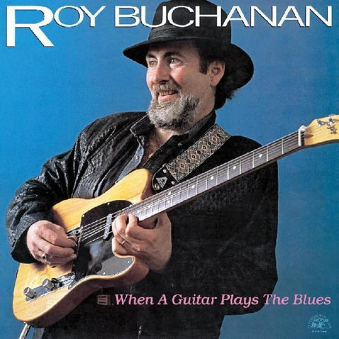 Roy Buchanan - When A Guitar Plays The Blues [LP]