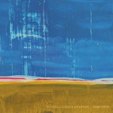 The Rural Alberta Advantage - Hometowns [Clear Vinyl] (Gol)