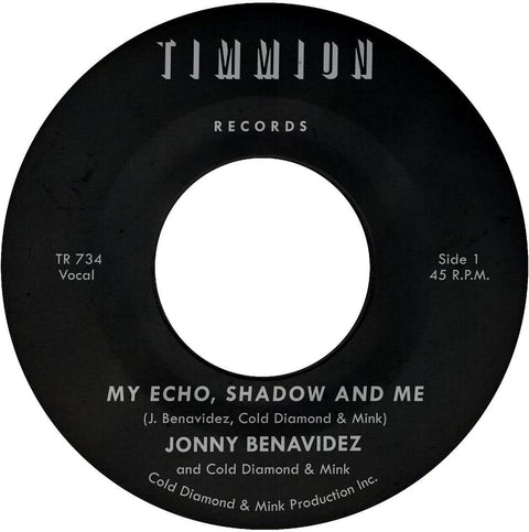 Jonny Benavidez - My Echo Shadow And Me / Playing The Fool [7" Vinyl]