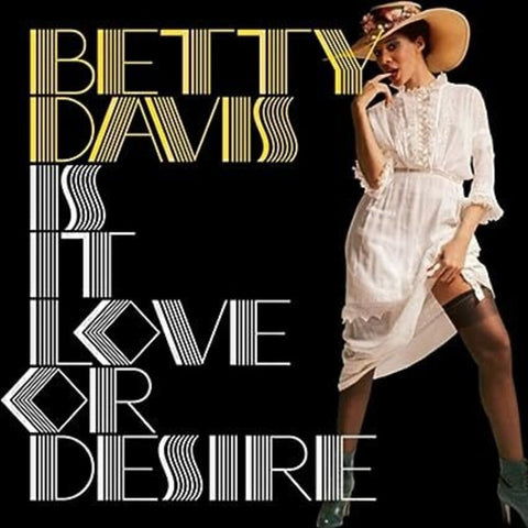 Betty Davis - Is It Love Or Desire [LP]
