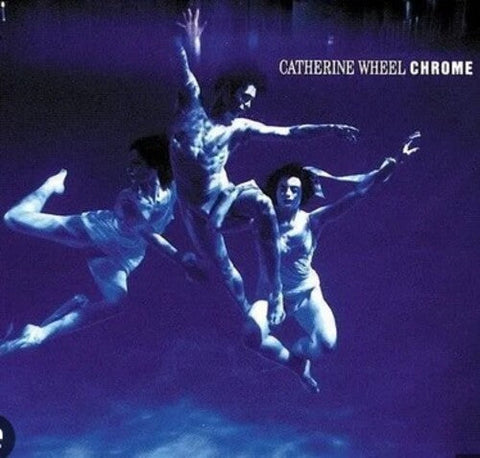Catherine Wheel - Chrome - 180gm Vinyl + 12-inch (Vinyl LP)