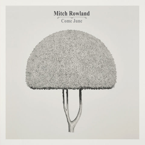 Mitch Rowland - Come June [Colored Vinyl]
