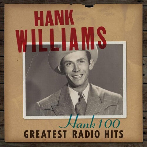 Hank Williams - Hank 100: Greatest Radio Hits (Vinyl LP)