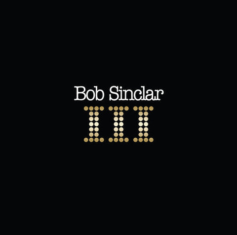 Bob Sinclar - III (Vinyl LP)