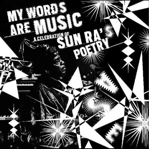Various Artists - My Words Are Music: A Celebration Of Sun Ra's Poetry (Vinyl LP)
