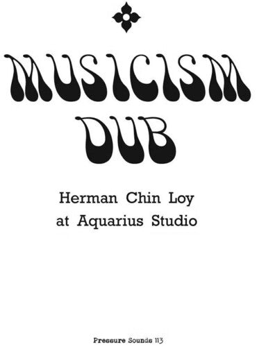 Herman Chin Loy - Musicism Dub (Vinyl LP)