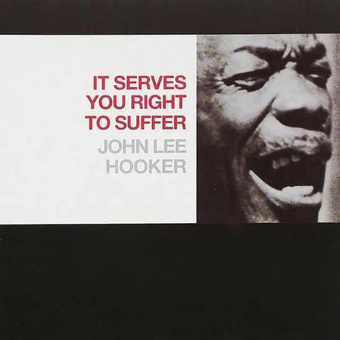 John Lee Hooker - It Serves You Right To Suffer [LP]