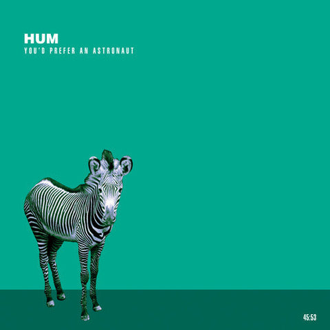 Hum - You'd Prefer An Astronaut (Vinyl LP)