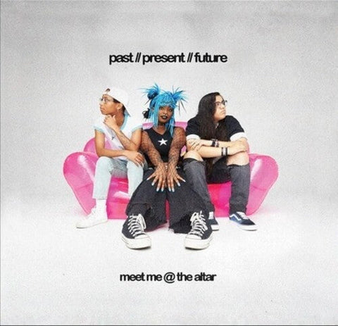 Meet Me @ the Alter - Past // Present // Future (Deluxe) (Vinyl LP)