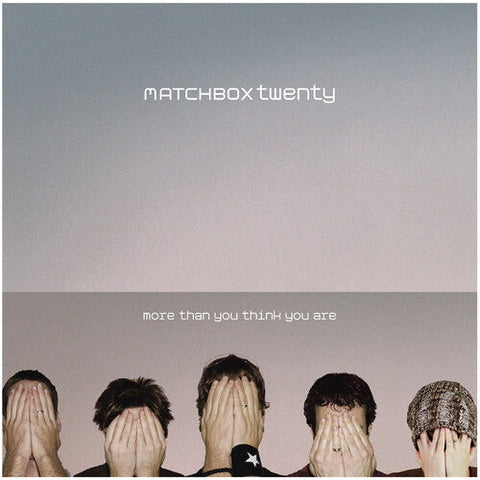 Matchbox Twenty - More Than You Think You Are (Vinyl LP)