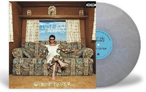 Geordie Kieffer - Just Kill Me Already (Vinyl LP)