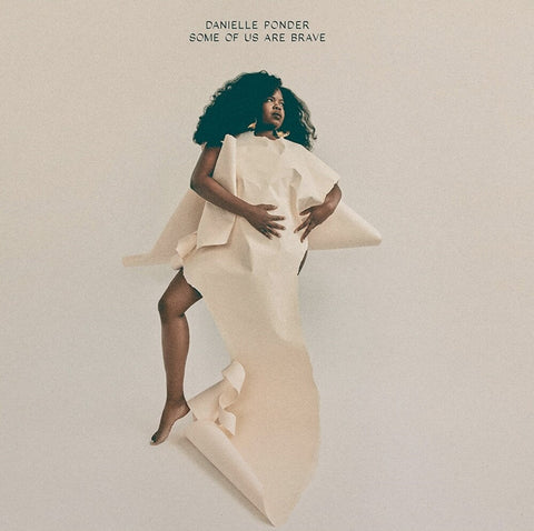 Danielle Ponder - Some Of Us Are Brave [LP]