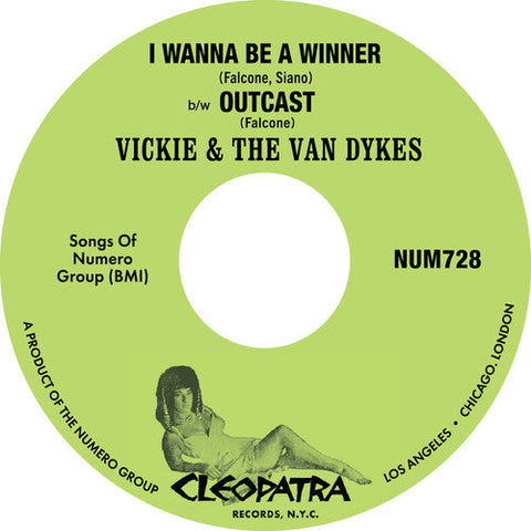 Vickie & the Van Dykes - I Wanna Be A Winner B/w Outcast (Vinyl LP)