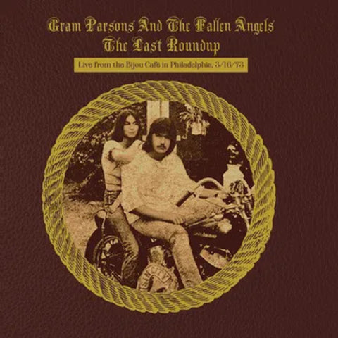 Gram Parsons and the Fallen Angels - The Last Roundup: Live from the Bijou Café in Philadelphia March 16th 1973[RSD]