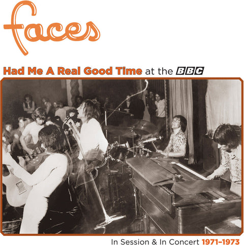 Faces - Had Me A Real Good Time… With Faces! In Session & Live at the BBC 1971-1973 [RSD]