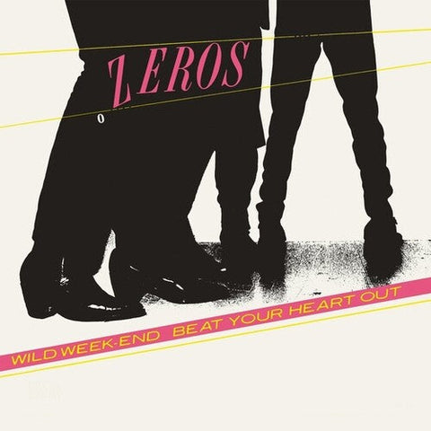 The Zeros - Beat Your Heart Out (Vinyl LP)