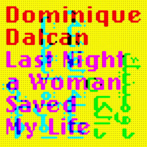 Dominique Dalcan - Last night a woman saved my life (Vinyl LP)
