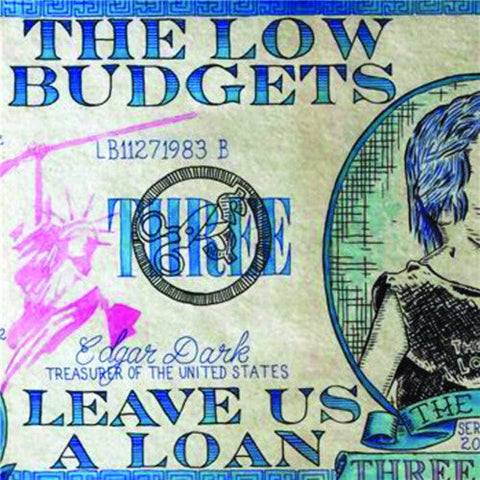 The Low Budgets - Leave Us A Loan (Vinyl LP)
