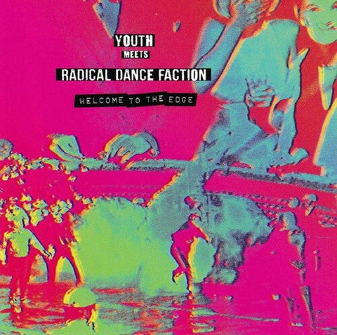 Youth Meets Radical Dance Faction - Welcome To The Edge (Vinyl LP)