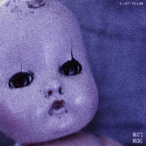 Elliott Fullam - What's Wrong (Vinyl LP)