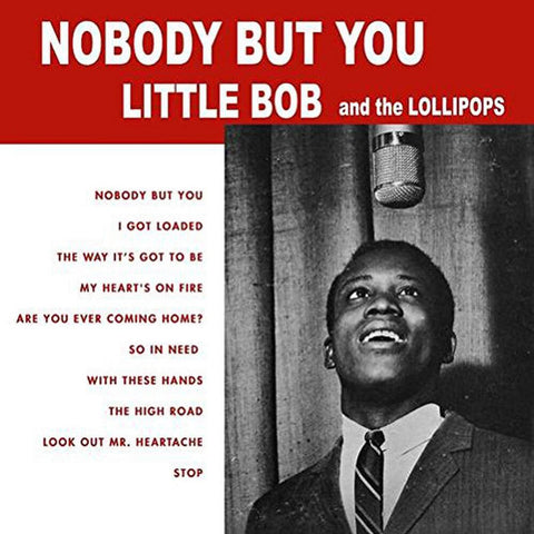 Little Bob & The Lollipops - Nobody But You [LP]