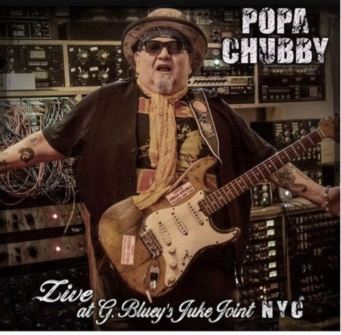 Popa Chubby - Live At G. Bluey's Juke Joint N.Y.C. (Vinyl LP)