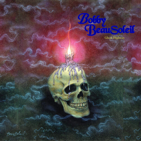Bobby Beausoleil - Ghost Highway (Vinyl LP)